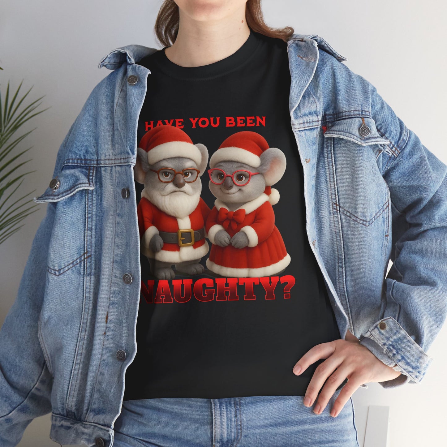 Have You Been Naughty – Adult T-Shirt | Mr and Mrs Claws Design | Gumleaf Gang Festive Friends