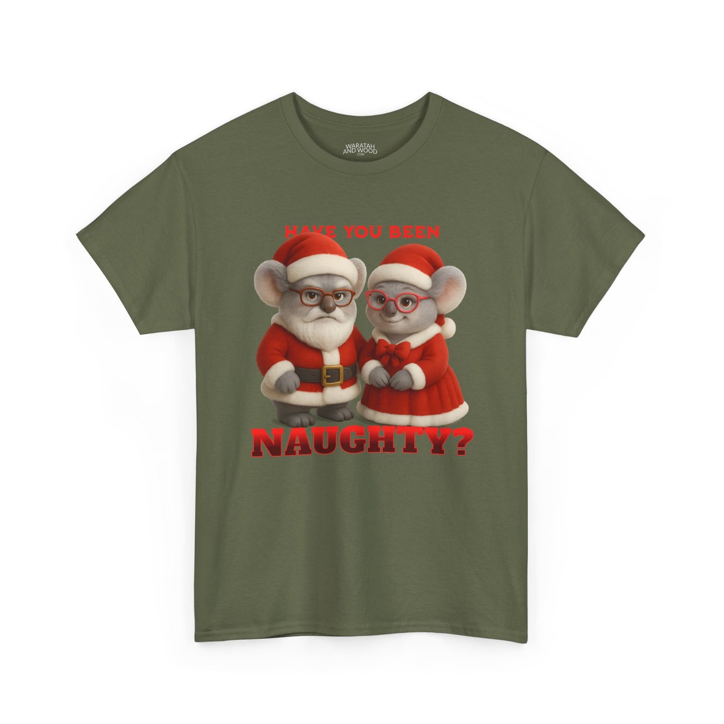 Have You Been Naughty – Adult T-Shirt | Mr and Mrs Claws Design | Gumleaf Gang Festive Friends