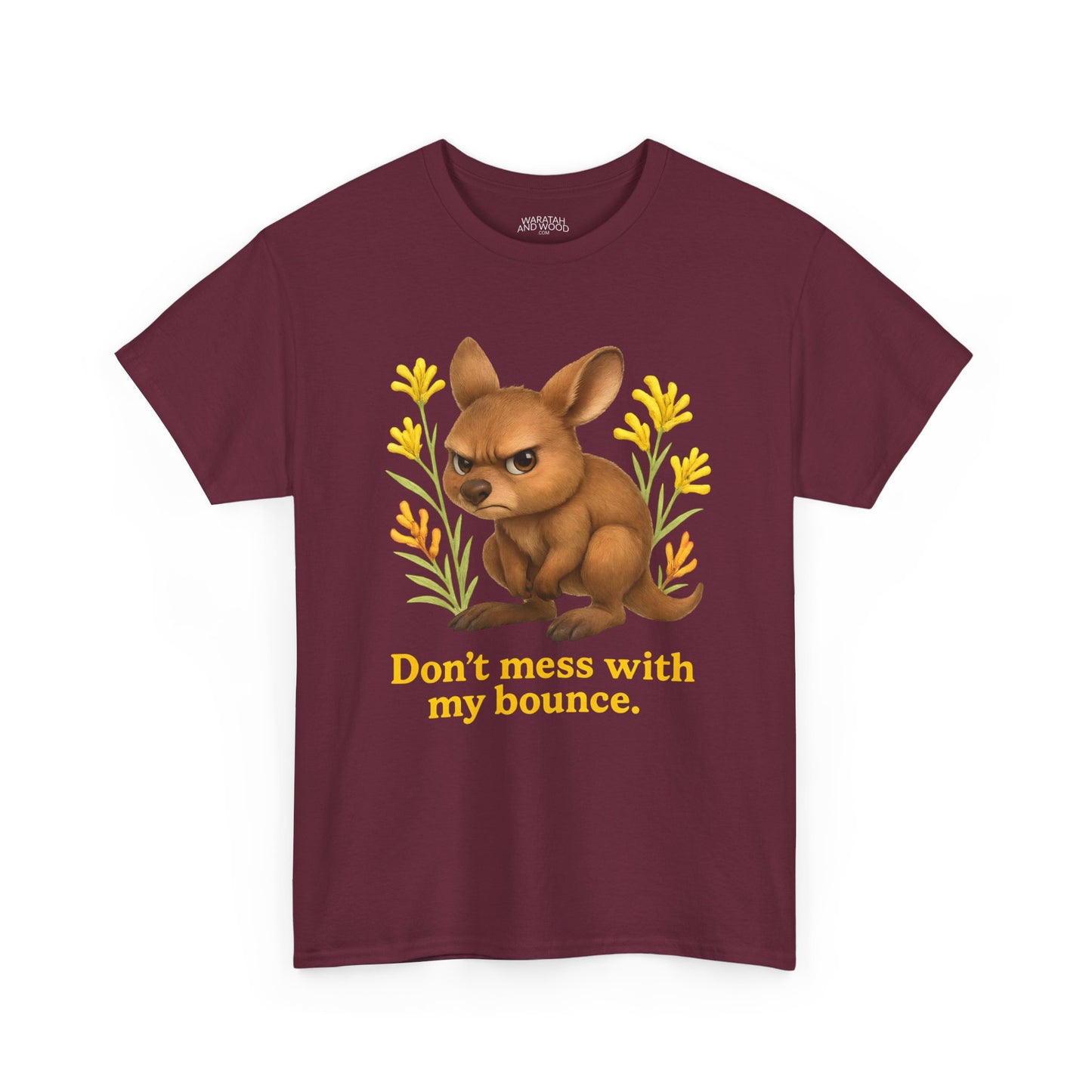 Don’t Mess With My Bounce – Adult T-Shirt | Kangaroo Joey Design | Gumleaf Gang Mischief Makers