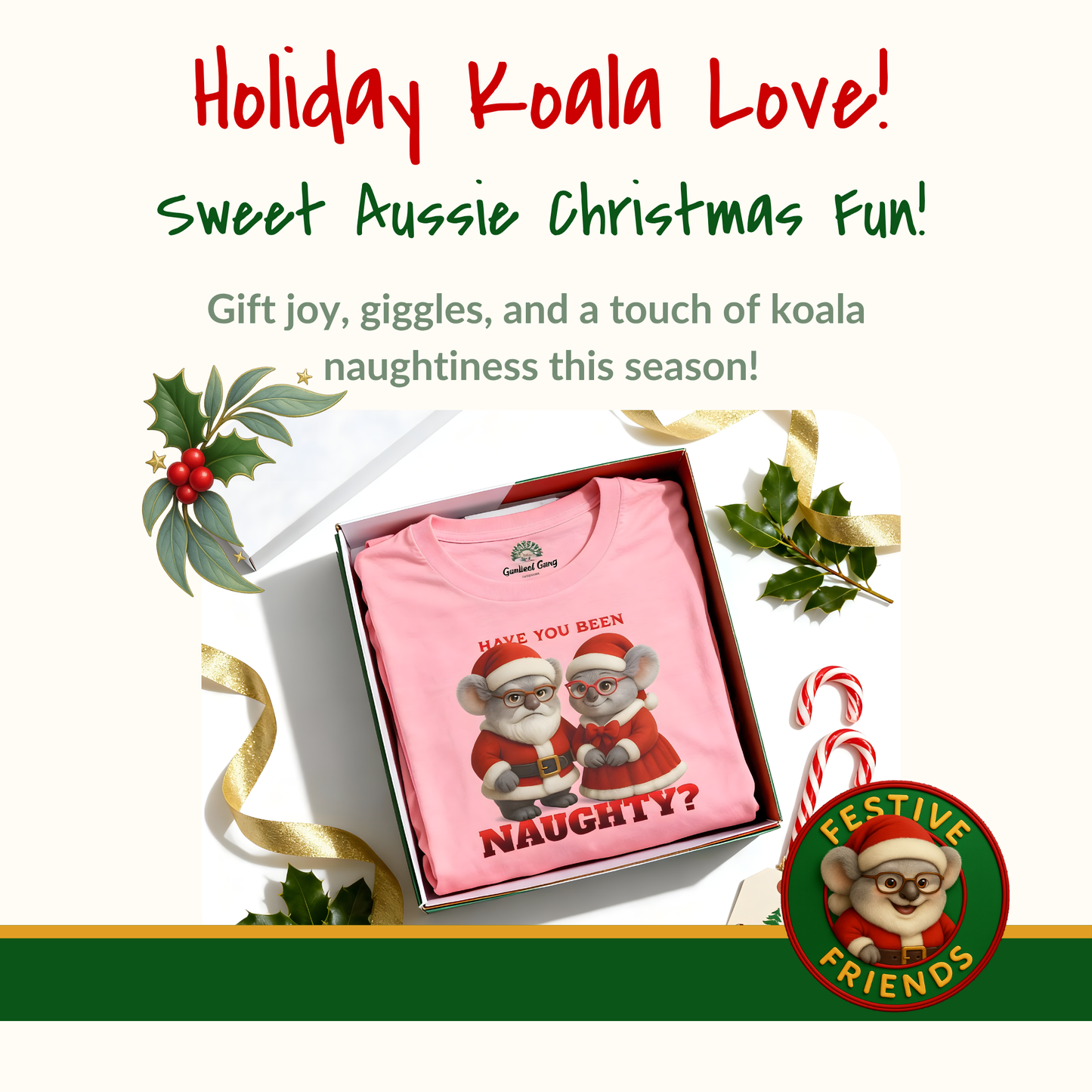 Have You Been Naughty – Adult T-Shirt | Mr and Mrs Claws Design | Gumleaf Gang Festive Friends