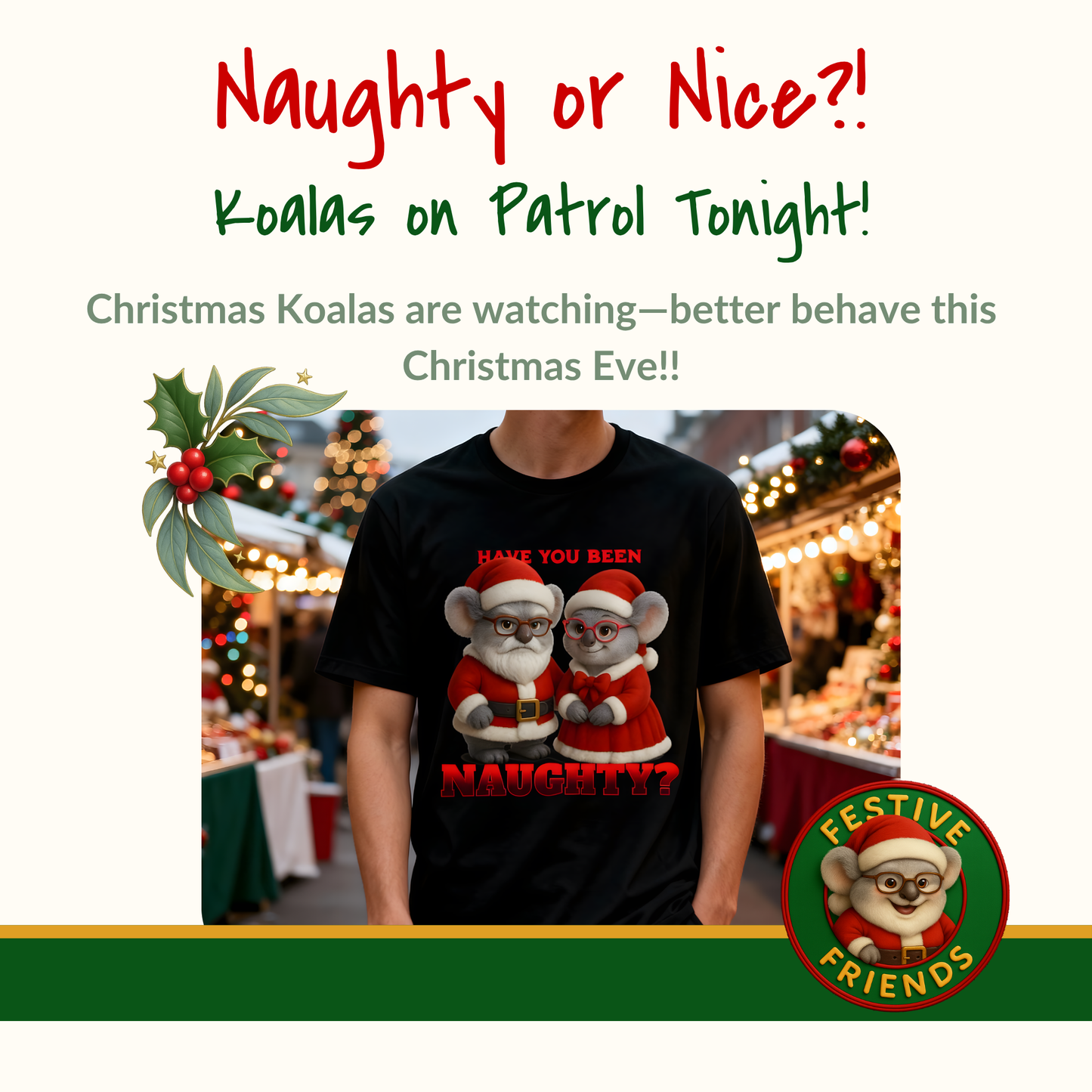 Have You Been Naughty – Adult T-Shirt | Mr and Mrs Claws Design | Gumleaf Gang Festive Friends