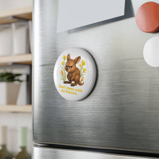 Don’t Mess With My Bounce – Fridge Magnet | Kangaroo Joey Design | Gumleaf Gang Mischief Makers