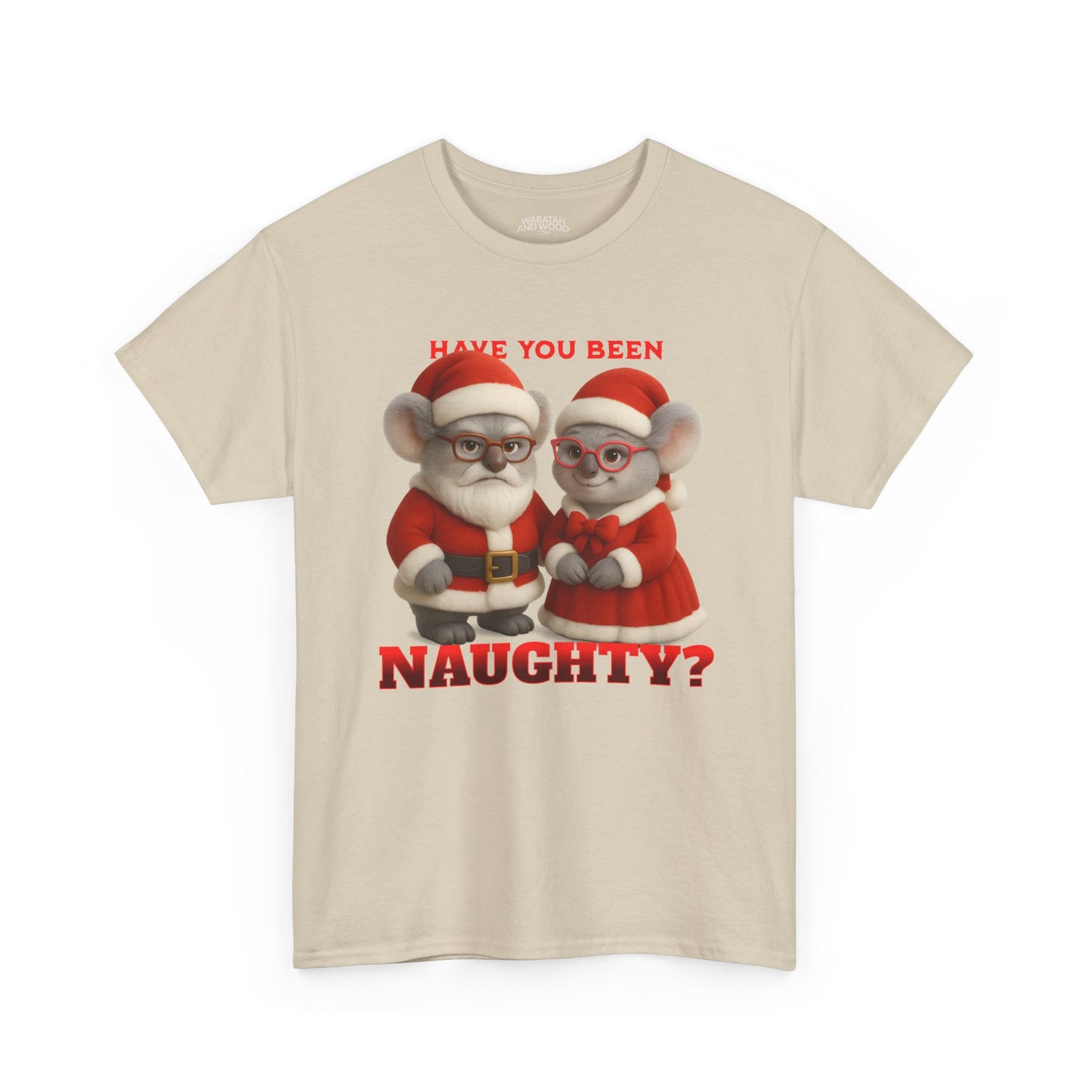 Have You Been Naughty – Adult T-Shirt | Mr and Mrs Claws Design | Gumleaf Gang Festive Friends