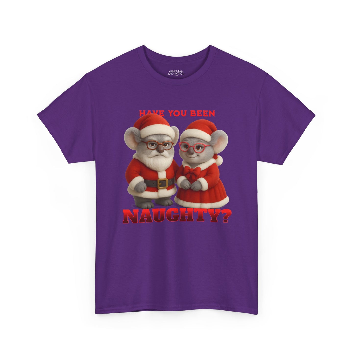 Have You Been Naughty – Adult T-Shirt | Mr and Mrs Claws Design | Gumleaf Gang Festive Friends